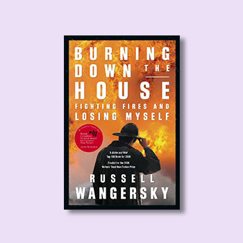 Russell Wangersky, Burning Down the House book cover