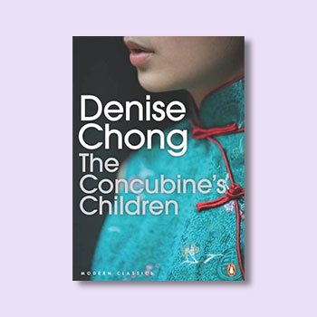 Denise Chong, The Concubine's Children book cover