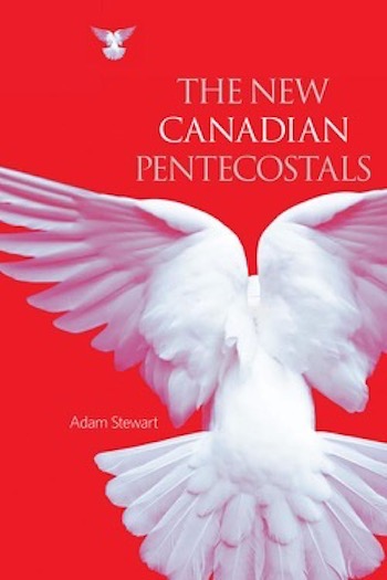 "The New Canadian Pentecostals" cover